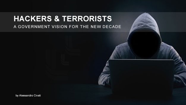 Hackers & Terrorists – A Government Vision for The New Decade