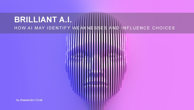 Brilliant AI – How AI May Identify Your Weaknesses and Influence Your Choices