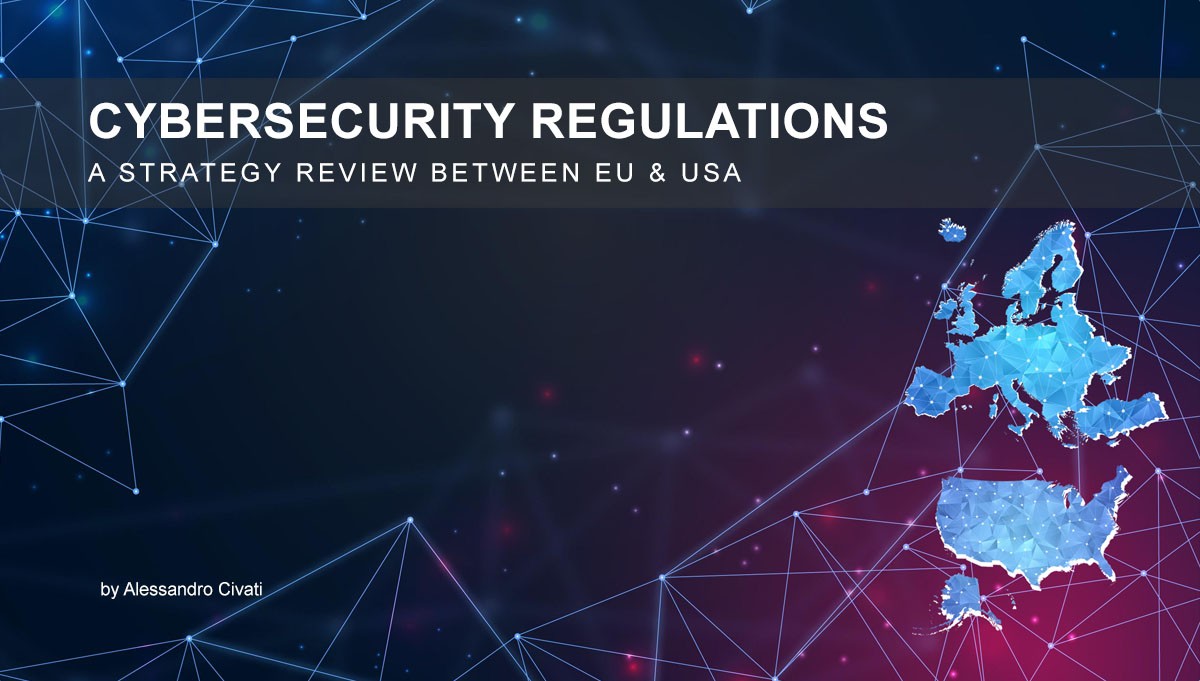 Cybersecurity Regulations – A Strategy review between EU and USA