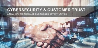 CyberSecurity for the Customer Trust – A new way to increase businesses opportunities