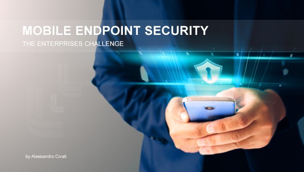 Mobile Endpoint Security is a big Challenge for Enterprises