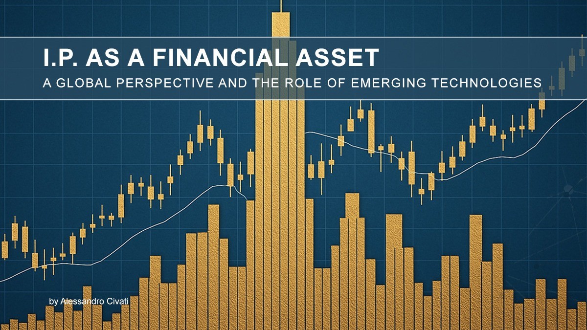 Intellectual Property as a Financial Asset: Innovation’s New Currency