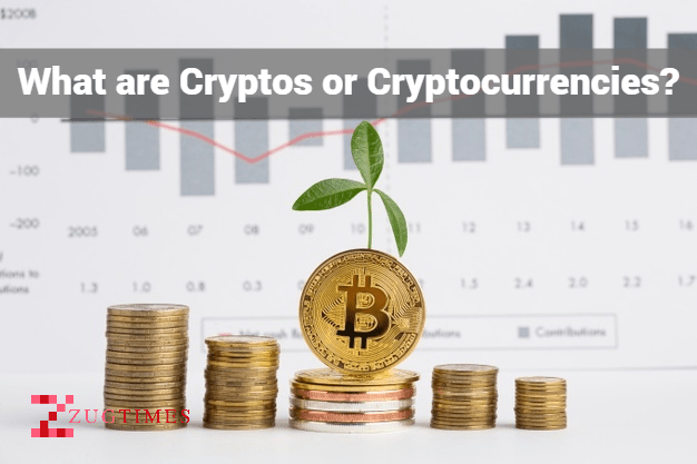 What are Cryptos or Cryptocurrencies?
