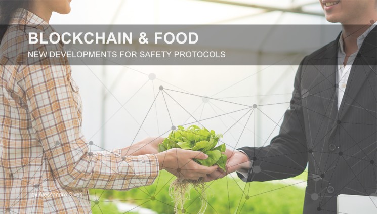 Blockchain & Food – New Developments for Safety Protocols