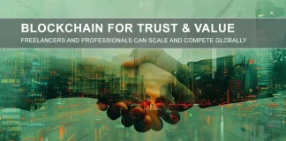 Blockchain for Trust & Value – Freelancers and Professionals can scale, protect work, and compete globally